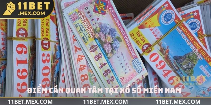 Điểm cần quan tâm tại xổ số miền Nam