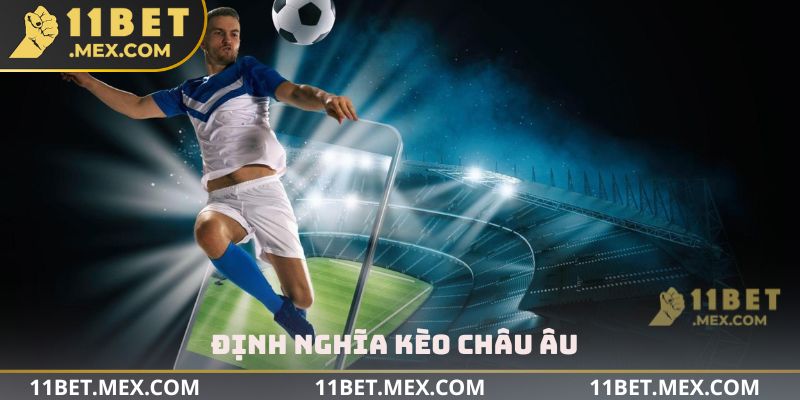 Định nghĩa kèo châu Âu