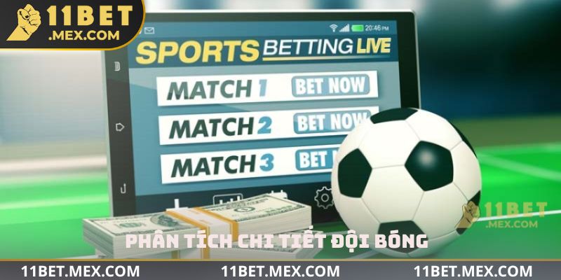 Phân tích chi tiết đội bóng