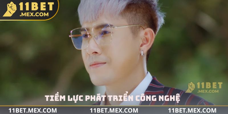 Tiềm lực phát triển công nghệ