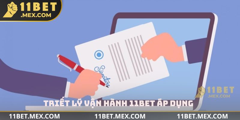Triết lý vận hành 11BET áp dụng
