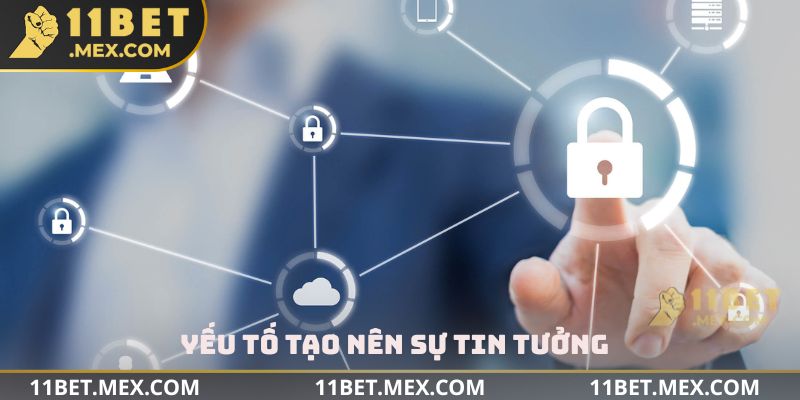 Yếu tố tạo nên sự tin tưởng